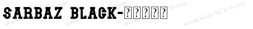 Sarbaz Black字体转换